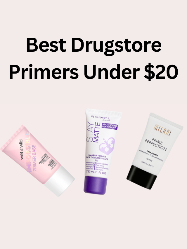 Best Drugstore Primer