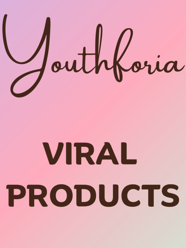Youthforia – Viral Products